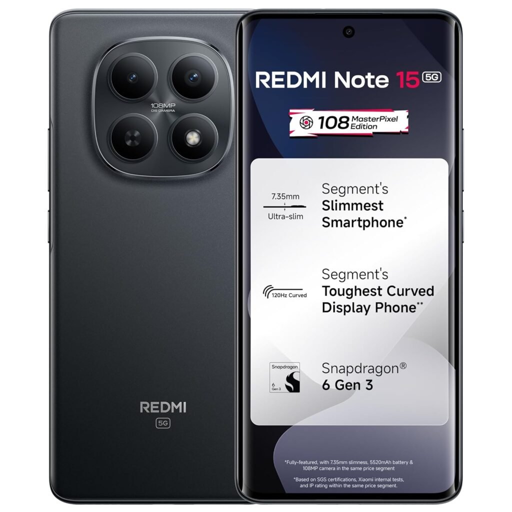 REDMI Note 15 5G (Black, 8GB RAM 128GB Storage) | 108MP OIS Camera | Snapdragon 6 Gen 3 | 17.2cm Tough Curved AMOLED Screen | Segment’s Slimmest Phone | 5520mAh Si/C Battery | 45W Fast Charging REDMI Note 15 5G (Black, 8GB RAM 128GB Storage) | 108MP OIS Camera | Snapdragon 6 Gen 3 | 17.2cm Tough Curved AMOLED Screen | Segment’s Slimmest Phone | 5520mAh Si/C Battery | 45W Fast Charging